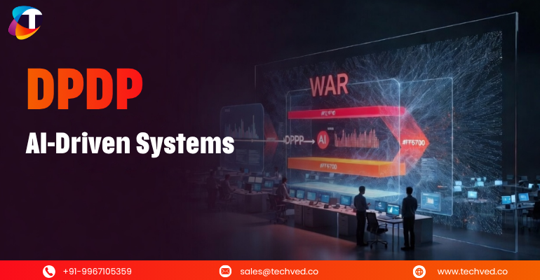 From War Data to User Data: How DPDP Compliance Becomes Critical in AI-Driven Systems
